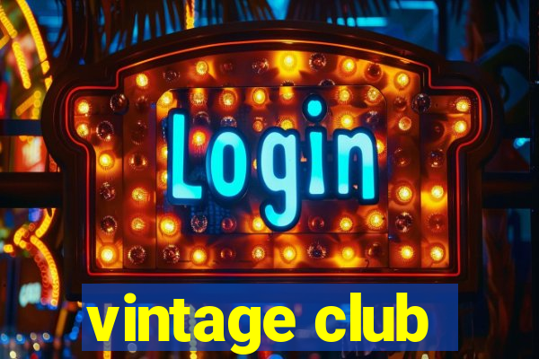 vintage club